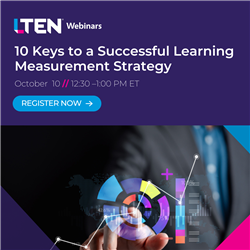 10 Keys to a Successful Learning Measurement Strategy